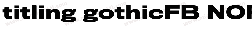 titling gothicFB NOR字体转换